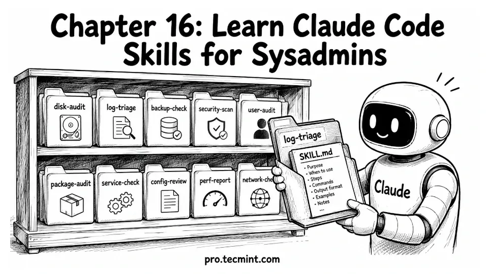 Chapter 16: Learn Claude Code Skills for Sysadmins